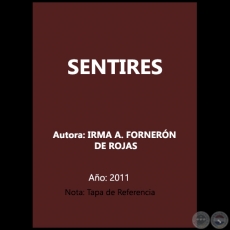 SENTIRES - Autora: IRMA A. FORNERÓN DE ROJAS - Año 2011